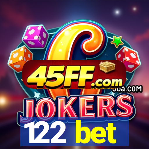 122 bet